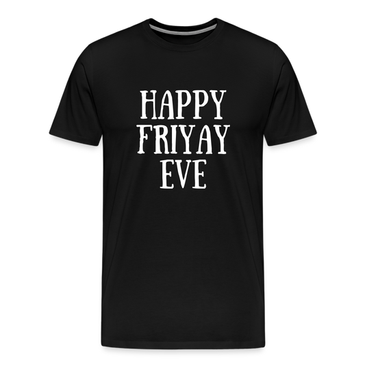 Happy Friday Eve Tshirt - black